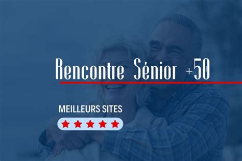 site de rencontre seniors|Quel est le meilleur site de Rencontre Senior